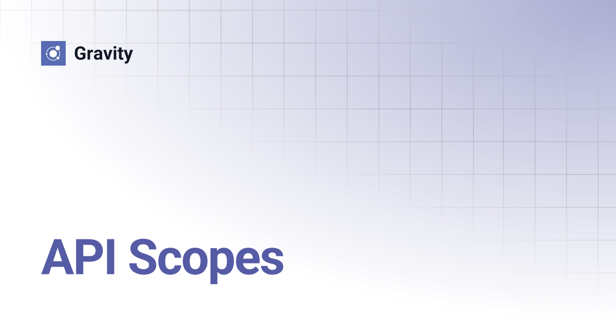 API Scopes | Gravity